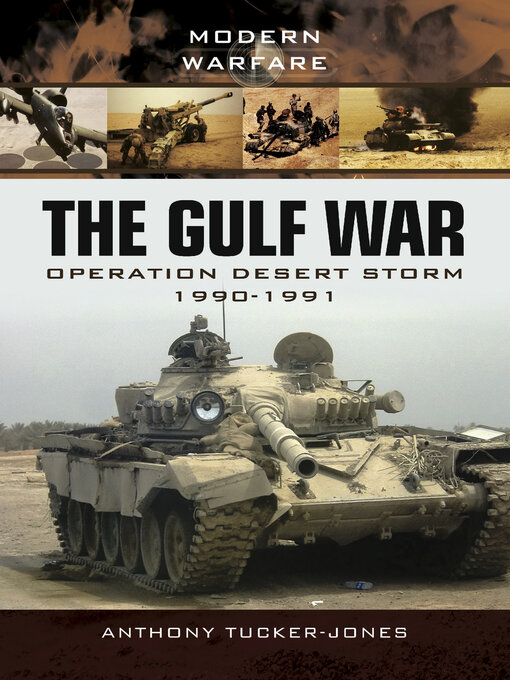 Title details for The Gulf War by Anthony Tucker-Jones - Available